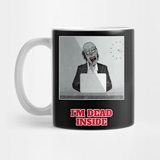 Im Dead Inside Mug